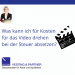 Video: Was kann ich für Kosten für das Video drehen bei der Steuer absetzen?