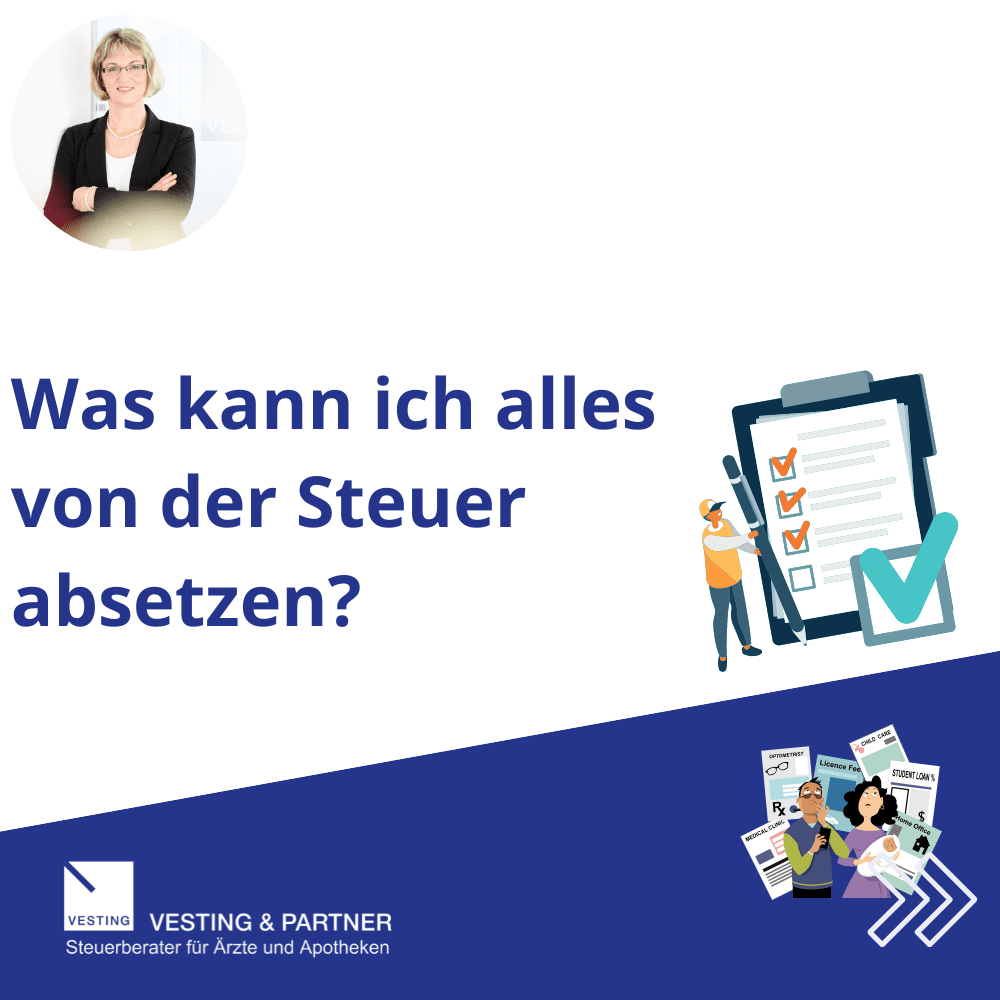 Was kann ich bei der Steuer geltend machen, absetzen, was ist absetzbar?