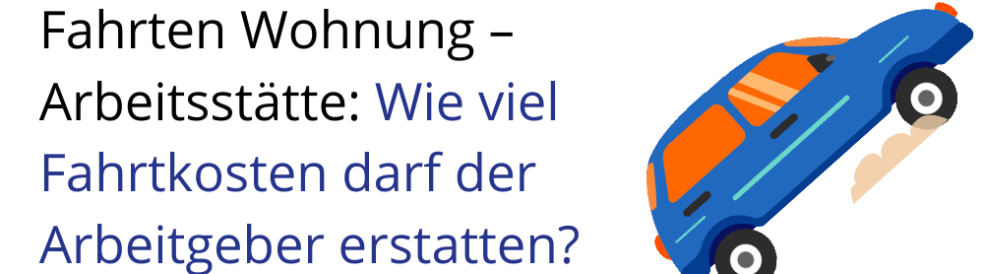 Bescheinigung Fahrten Wohnung Arbeitsstätte Muster Fahrten Wohnung–Arbeitsstätte: Wie viel kann der Arbeitgeber erstatten?