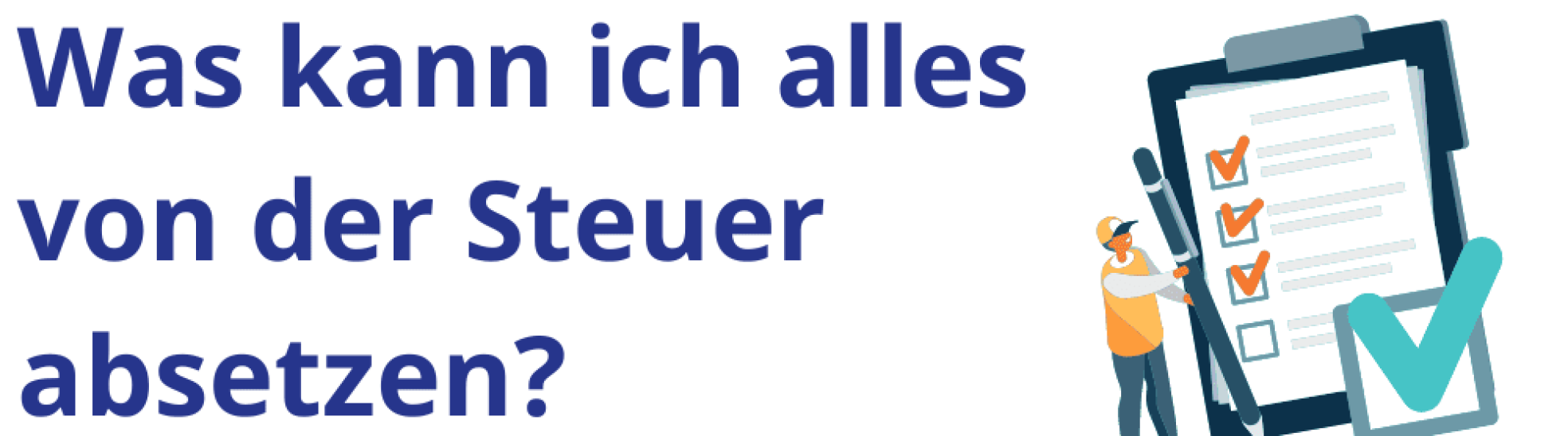 Was kann ich bei der Steuer geltend machen, absetzen, was ist absetzbar?